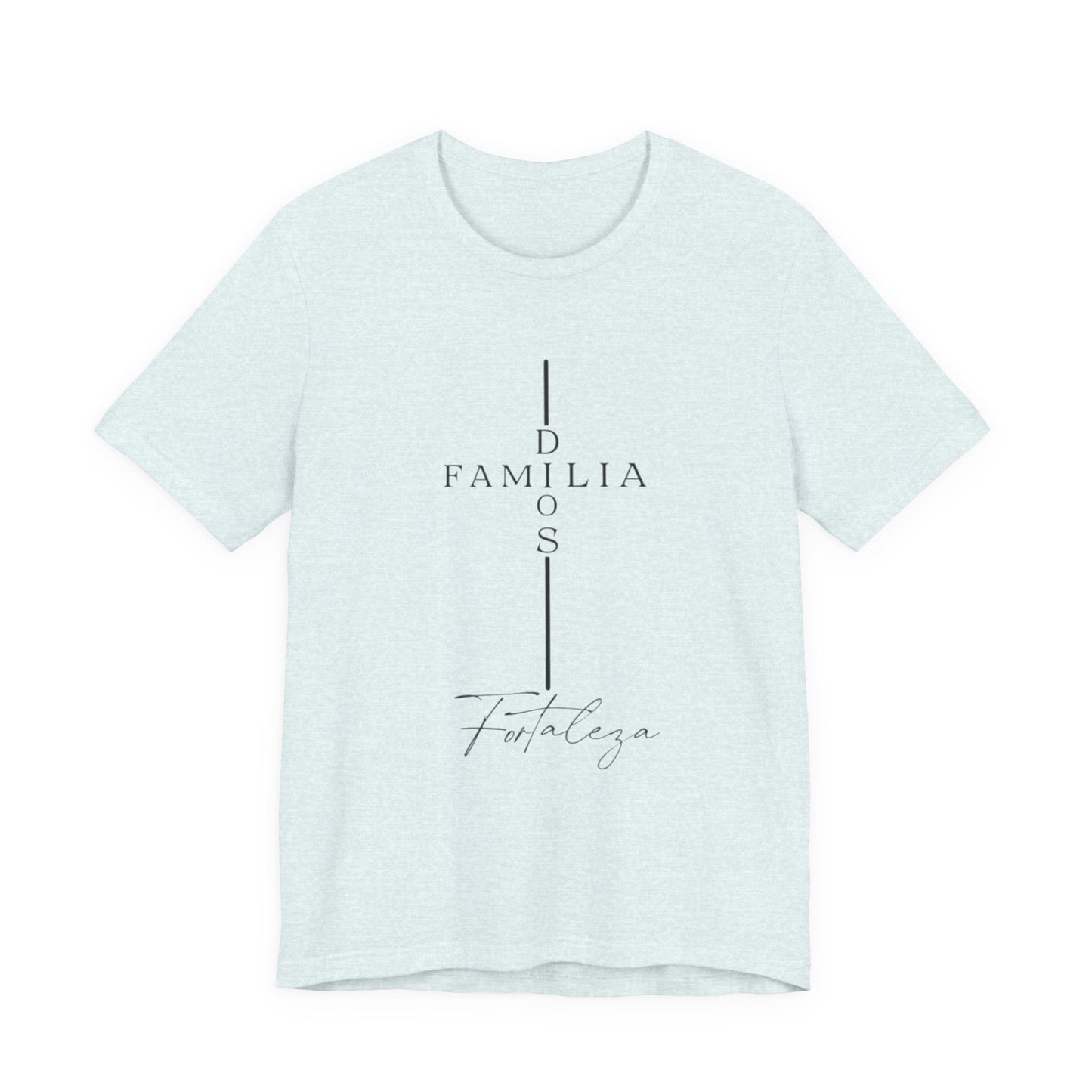 Camiseta Unisex “Dios, Familia, Fortaleza” – Mensaje Cristiano de Fe y Unidad