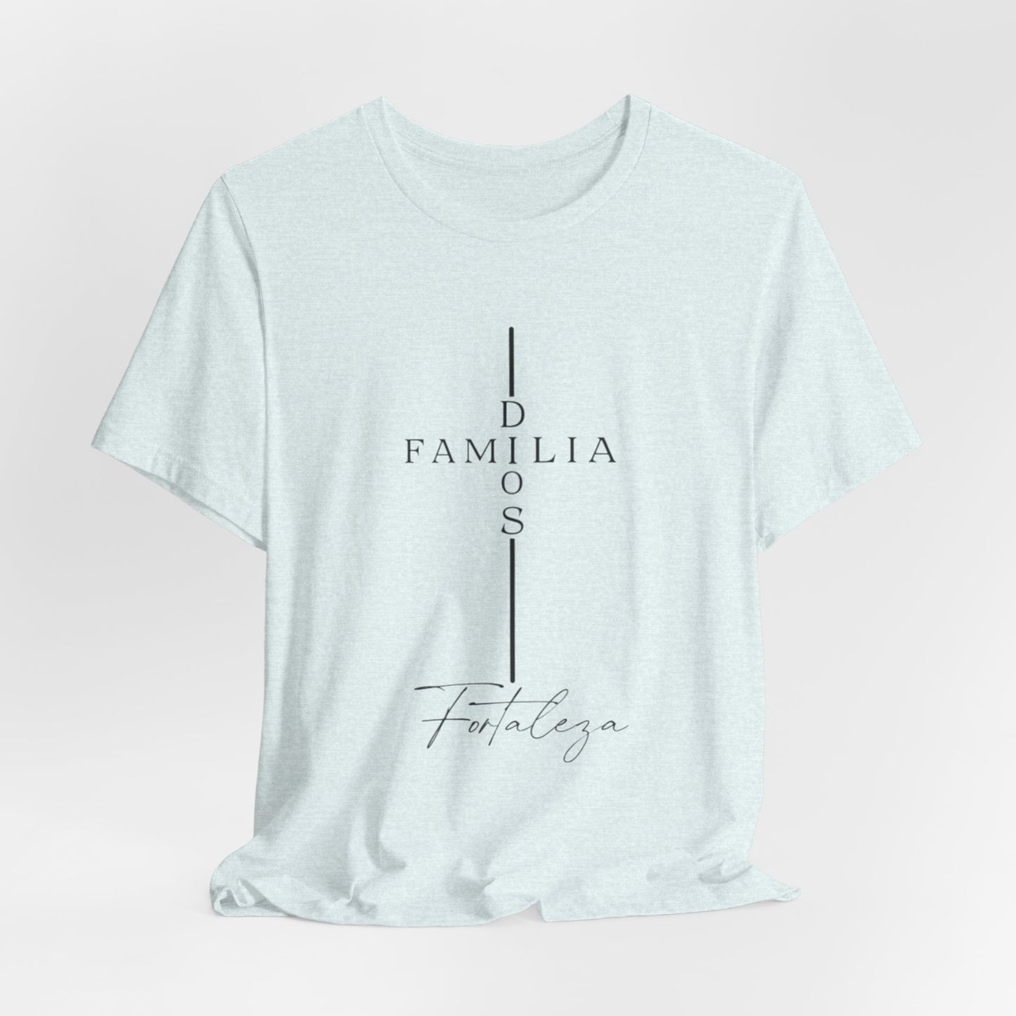 Camiseta Unisex “Dios, Familia, Fortaleza” – Mensaje Cristiano de Fe y Unidad