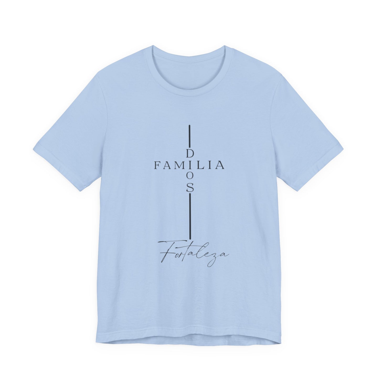 Camiseta Unisex “Dios, Familia, Fortaleza” – Mensaje Cristiano de Fe y Unidad